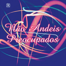 CD Não Andeis Preocupados