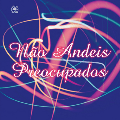 CD Não Andeis Preocupados