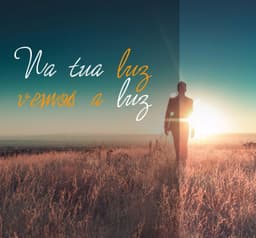 CD Na Tua Luz Vemos a Luz